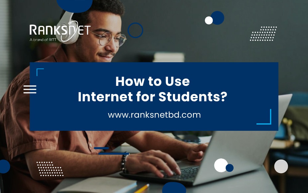 How to Use Internet for Students