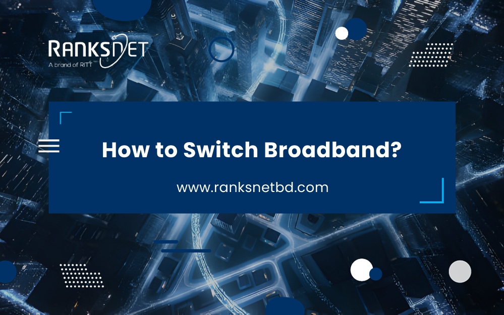 How to Switch Broadband